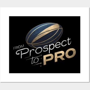 From prospect to Pro Posters and Art